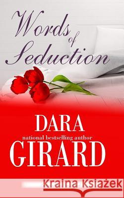 Words of Seduction Dara Girard 9781976349751 Createspace Independent Publishing Platform