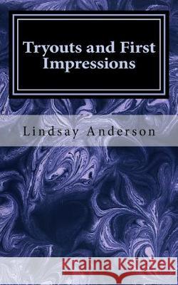 Tryouts and First Impressions Lindsay Anderson 9781976350788