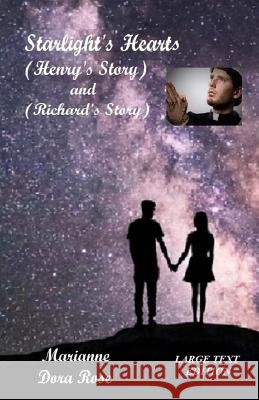 Starlight's Hearts (Large Text Edition): (Henry and Richard's Story) Marianne Dora Rose 9781976388545