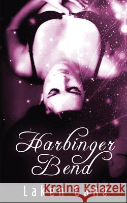 Harbinger Bend Laken Cane 9781976396243 Createspace Independent Publishing Platform