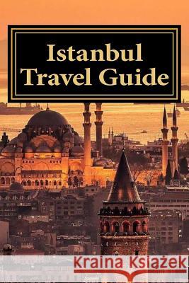 Istanbul Travel Guide Anthony Stone 9781976397349