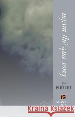 Ngam the Qua Song Phu Hu 9781976400629 Createspace Independent Publishing Platform