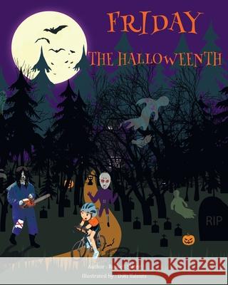 Friday the Halloweenth Diri Talents Russell Slater 9781976414558 Createspace Independent Publishing Platform
