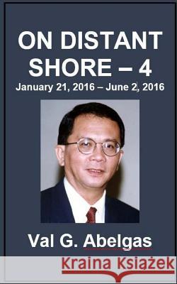 On Distant Shore - 4 Val G. Abelgas Tatay Jobo Elize 9781976418365 Createspace Independent Publishing Platform