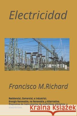 Electricidad Francisco M. Richard 9781976425394 Createspace Independent Publishing Platform