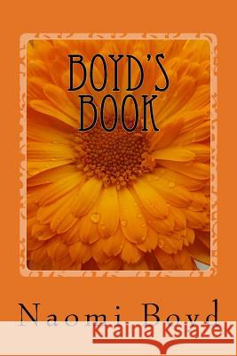 Boyd's Book: Exhibition of Me Naomi Boyd 9781976426865 Createspace Independent Publishing Platform