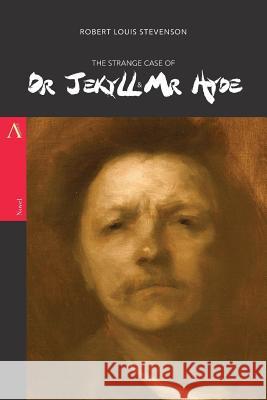 The Strange Case of Dr Jekyll & Mr Hyde Stevenson, Robert Louis 9781976442056 Createspace Independent Publishing Platform