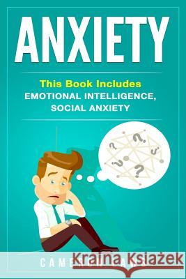 Anxiety: 2 Manuscripts - Emotional Intelligence & Social Anxiety Cameron Laws 9781976443633 Createspace Independent Publishing Platform