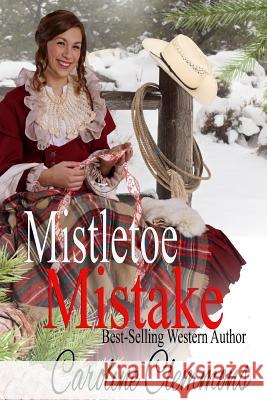 Mistletoe Mistake Caroline Clemmons 9781976446009