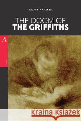 The Doom of the Griffiths Elizabeth Gaskell 9781976454318 Createspace Independent Publishing Platform