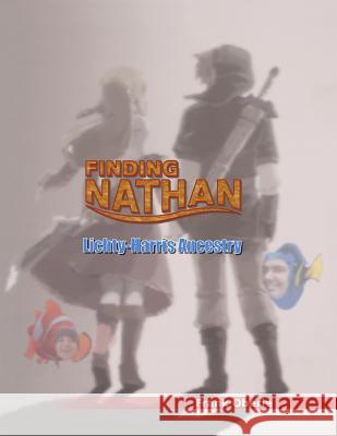 Finding Nathan: Lichty-Harris Ancestry Frank Oberle 9781976458552 Createspace Independent Publishing Platform