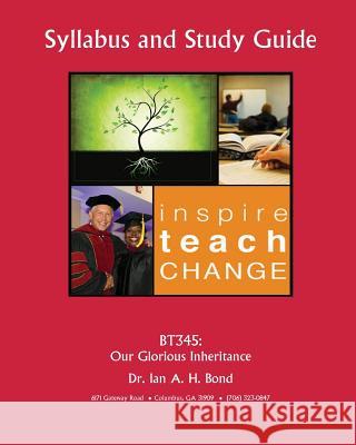 BT345 Syllabus: Inheritance, Our Glorious Global, Clst 9781976463945 Createspace Independent Publishing Platform