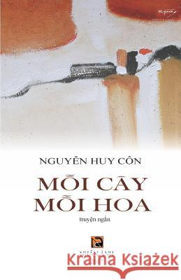 Moi Cay Moi Hoa Nguyen Huy Con 9781976468308 Createspace Independent Publishing Platform