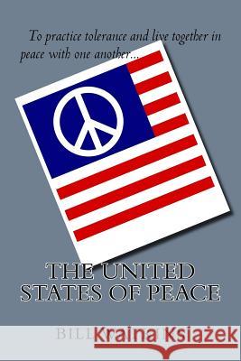 The United States of Peace Bill Watkins 9781976468995