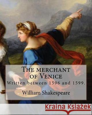 The merchant of Venice. By: y William Shakespeare, general editor: Henry van Dyke (November 10, 1852 - April 10, 1933), edited By: Felix E. Schell Dyke, Henry 9781976471599