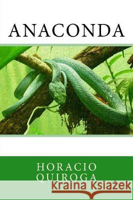 Anaconda Horacio Quiroga 9781976472985