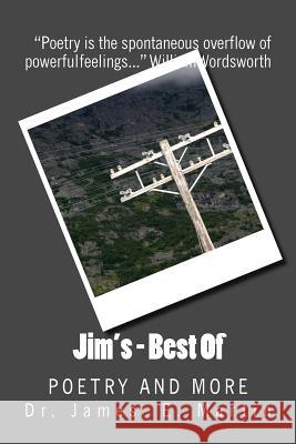 Jim's - Best of: Poetry and More Dr James E. Martin 9781976476969 Createspace Independent Publishing Platform