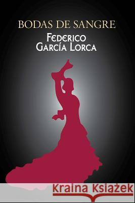 Bodas de sangre Garcia Lorca, Federico 9781976480591