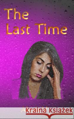 The Last Time Alexis V 9781976481475
