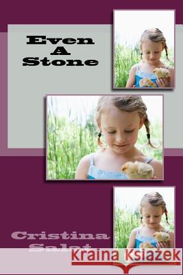 Even A Stone Salat, Cristina 9781976486760 Createspace Independent Publishing Platform