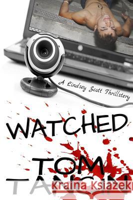 Watched (ReDestined Edition) Tancin, Tom 9781976501654 Createspace Independent Publishing Platform