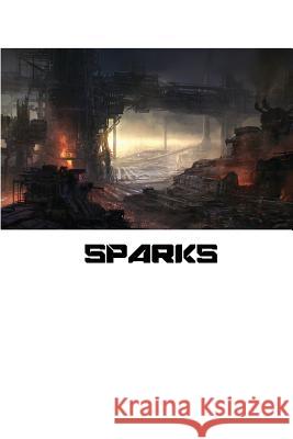 Thon - sparks Vosovic, J. R. 9781976503108 Createspace Independent Publishing Platform