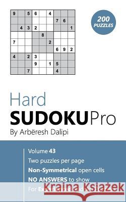 Hard Sudoku Pro: Book for Experienced Puzzlers (200 puzzles) Vol. 43 Arberesh Dalipi 9781976510458