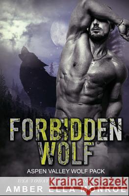 Forbidden Wolf Amber Ella Monroe 9781976518096