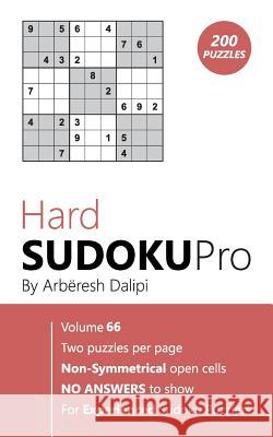 Hard Sudoku Pro: Book for Experienced Puzzlers (200 puzzles) Vol. 66 Arberesh Dalipi 9781976518942