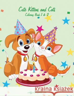 Cute Kittens and Cats Coloring Book 1 & 2 Nick Snels 9781976530654 Createspace Independent Publishing Platform