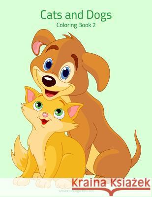 Cats and Dogs Coloring Book 2 Nick Snels 9781976535123 Createspace Independent Publishing Platform