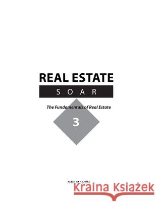 Real Estate - Soar: The Fundamentals of Real Estate John Moscillo 9781976535345 Createspace Independent Publishing Platform