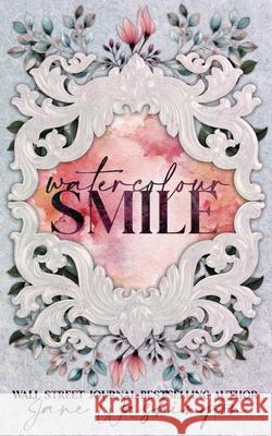 Watercolour Smile Jane Washington 9781976539701 Createspace Independent Publishing Platform