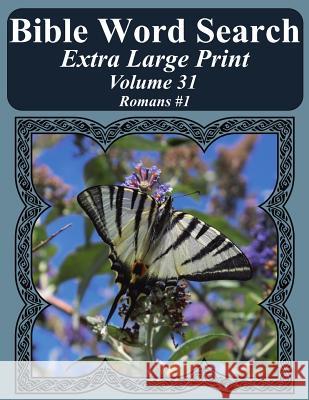 Bible Word Search Extra Large Print Volume 31: Romans #1 T. W. Pope 9781976540233 Createspace Independent Publishing Platform