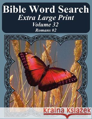 Bible Word Search Extra Large Print Volume 32: Romans #2 T. W. Pope 9781976541841 Createspace Independent Publishing Platform