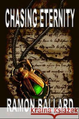 Chasing Eternity Ramon Ballard 9781976549922