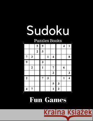 Sudoku Puzzles Books Fun Games: Sudoku Challenge 100 Puzzles Games Brittany Hedglin 9781976558160 Createspace Independent Publishing Platform