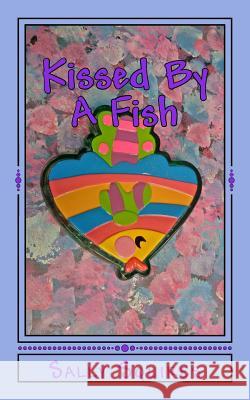 Kissed By A Fish Squires, Sally 9781976559778