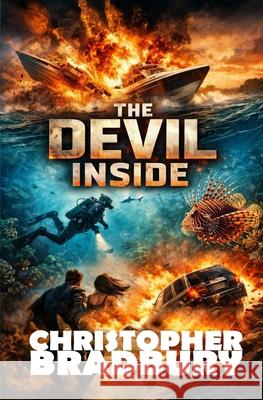 The Devil Inside Christopher Bradbury 9781976560026