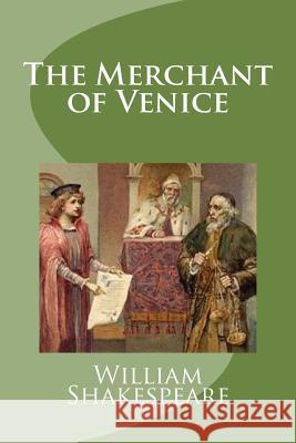 The Merchant of Venice William Shakespeare Mybook 9781976562136 Createspace Independent Publishing Platform