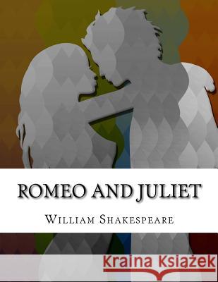 Romeo and Juliet William Shakespeare 9781976563171 Createspace Independent Publishing Platform