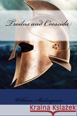 Troilus and Cressida William Shakespeare Mybook 9781976567155 Createspace Independent Publishing Platform