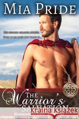 The Warrior's Salvation Mia Pride 9781976578182 Createspace Independent Publishing Platform