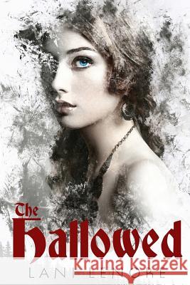 The Hallowed Lani Lenore 9781976578458 Createspace Independent Publishing Platform