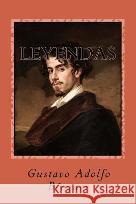 Leyendas Gustavo Adolfo Becquer Valeriano Domingue 9781976589867 Createspace Independent Publishing Platform