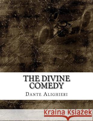 The Divine Comedy Dante Alighieri                          Henry Wadsworth Longfellow 9781976591136 Createspace Independent Publishing Platform