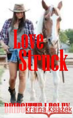 Love Struck Bridgitte Lesley 9781976591204 Createspace Independent Publishing Platform