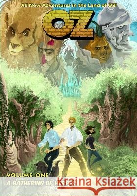 OZ - Volume One: A Gathering of Heroes Stuart Kerr Ralph Griffith Bill Bryan 9781976594939 Caliber Comics