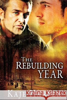 The Rebuilding Year Kaje Harper 9781976595134