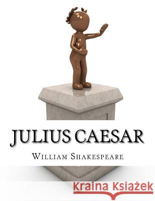 Julius Caesar William Shakespeare 9781976596445 Createspace Independent Publishing Platform